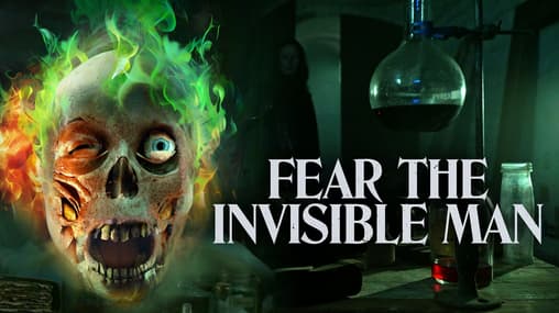 Watch Fear the Invisible Man (2023) Free Movies Tubi