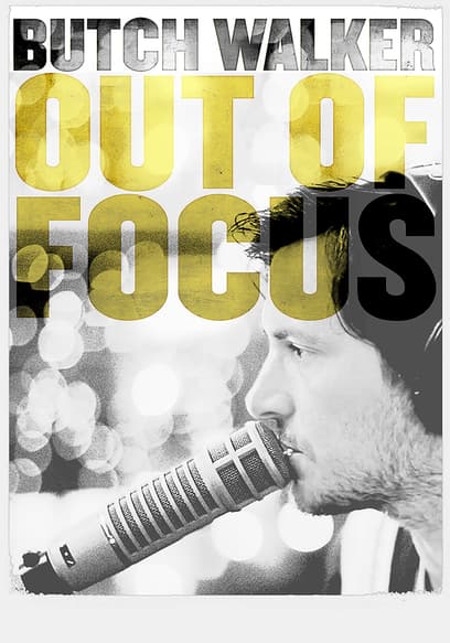 Butch Walker: Out of Focus