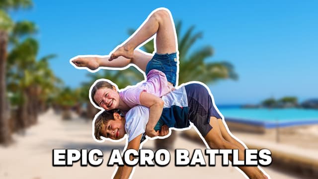 S01:E01 - Epic Acro Battles