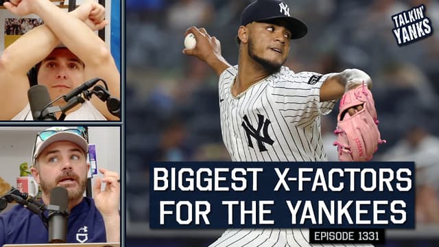 S2026:E1331 - Yankees X-Factors for 2026