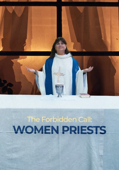 The Forbidden Call: Women Priests poster