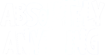 Absolutely Anything