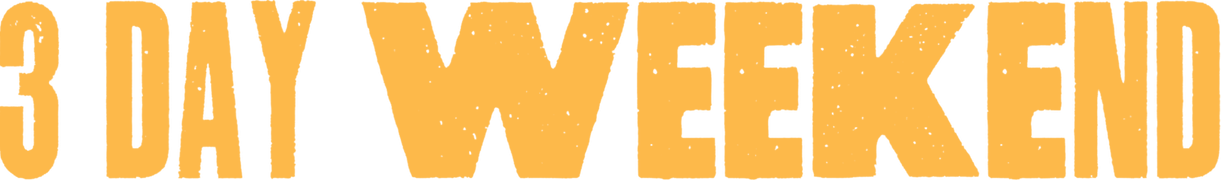 3 Day Weekend