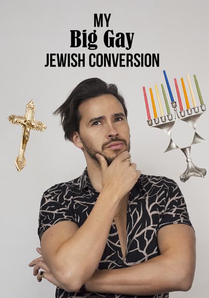 My Big Gay Jewish Conversion