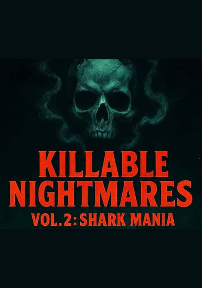 Killable Nightmares (Vol. 2): Shark Mania poster