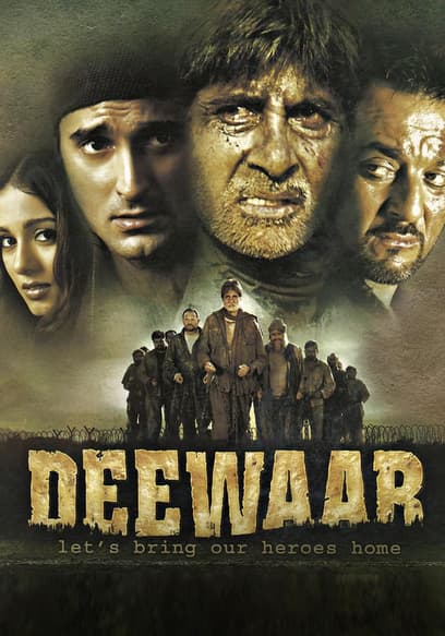 Deewaar: Let's Bring Our Heroes Home