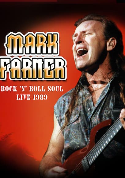 Mark Farner: Rock 'N' Roll Soul Live 1989