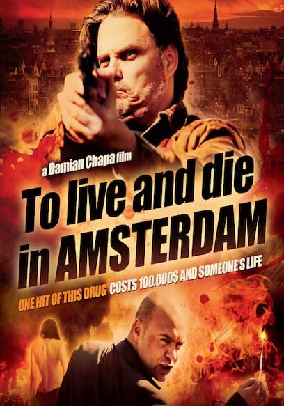 To Live and Die in Amsterdam