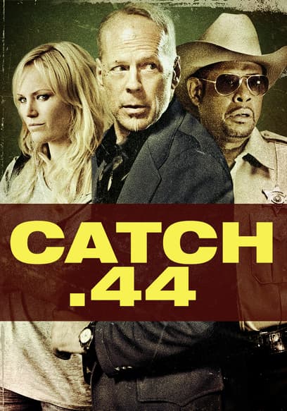 Catch .44