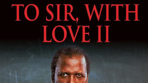 Watch To Sir, with Love II (1996) Free Movies Tubi