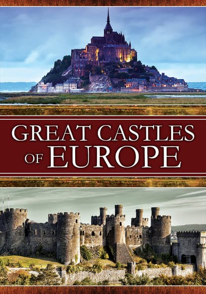 Great Castles of Europe