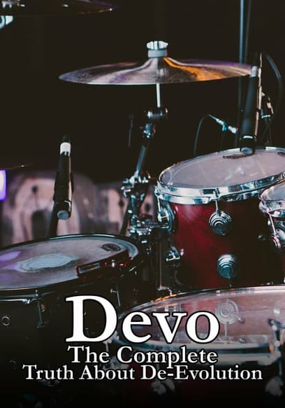 Devo: The Complete Truth About De-Evolution