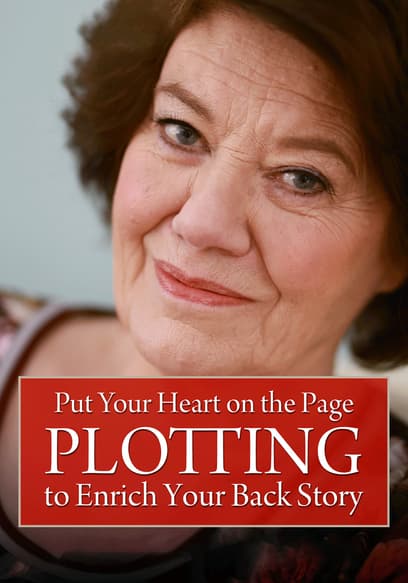 Put Your Heart on the Page: Plotting to Enrich Your Back Story