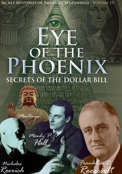 Eye of the Phoenix: Secrets of the Dollar Bill