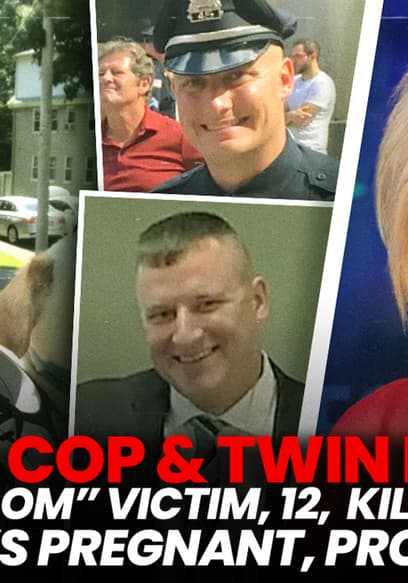 S01:E146 - Cop & Twin Bro “Groom” Victim, 12, Kill Her When She’s Pregnant, Prosecutor poster