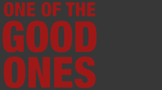 One of the Good Ones