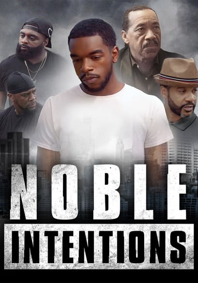 Noble Intentions