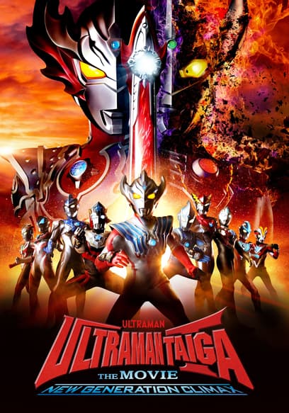 Ultraman Taiga The Movie: New Generation Climax