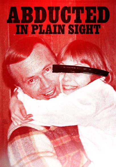 Abducted in Plain Sight