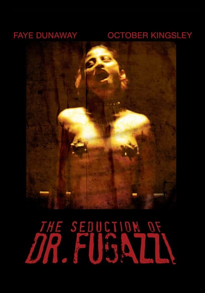 The Seduction of Dr. Fugazzi