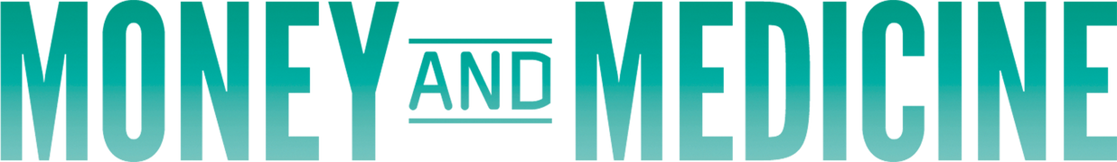 Money and Medicine