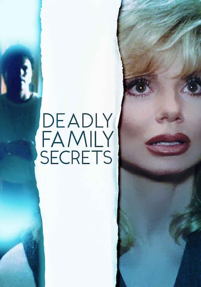 Deadly Family Secrets