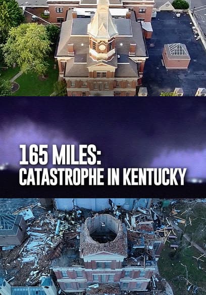 165 Miles: Catastrophe in Kentucky