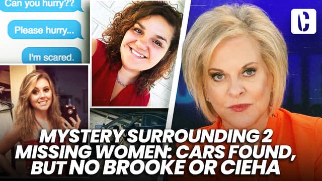 S01:E65 - Mystery Surrounding 2 Missing Women: Cars Found But No Brooke Or Cieha