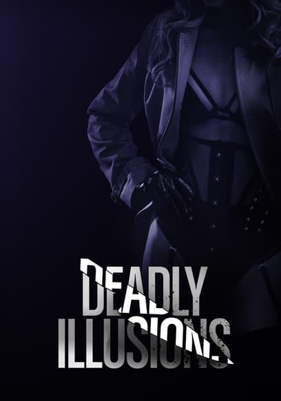 Deadly Illusions poster