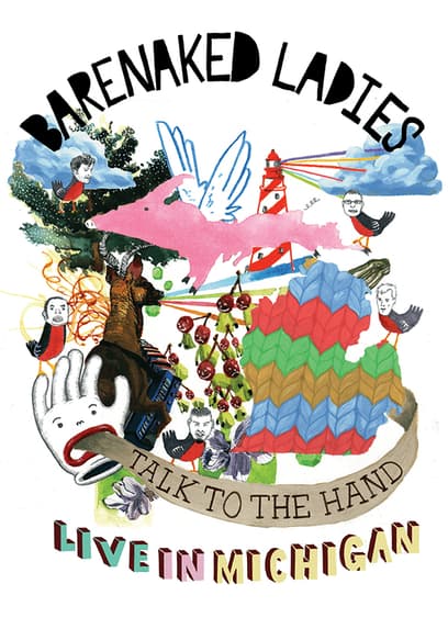 Barenaked Ladies: Talk to the Hand Live in Michigan