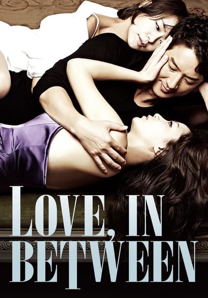 Love, in Between poster