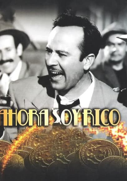 Ahora soy rico