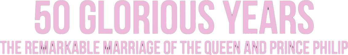 50 Glorious Years: A Royal Celebration