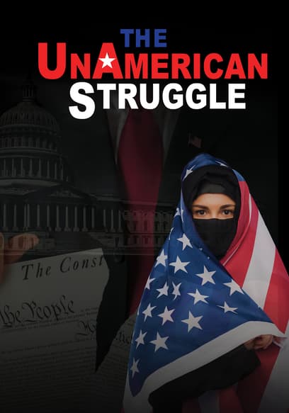 The UnAmerican Struggle