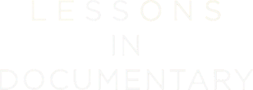 Lessons in Documentary