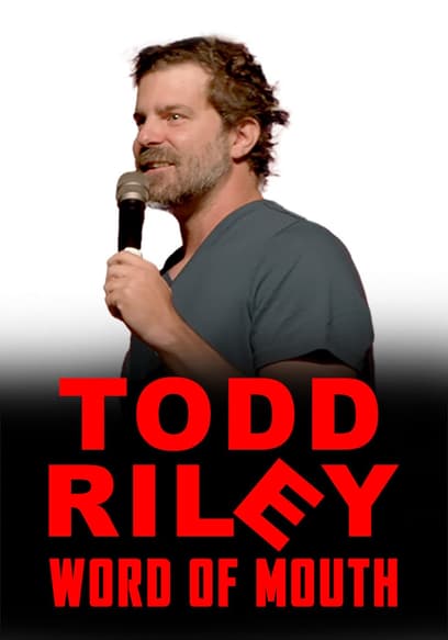 Todd Riley: Word of Mouth