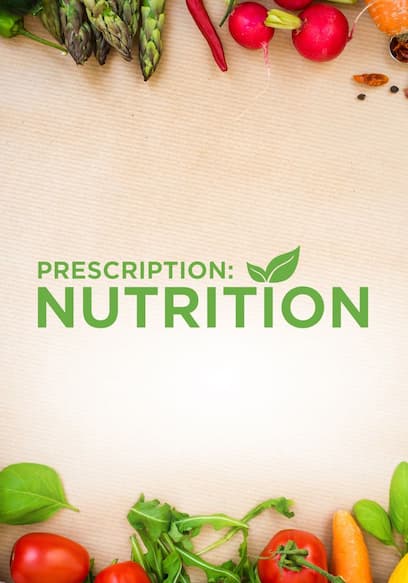 Prescription: Nutrition