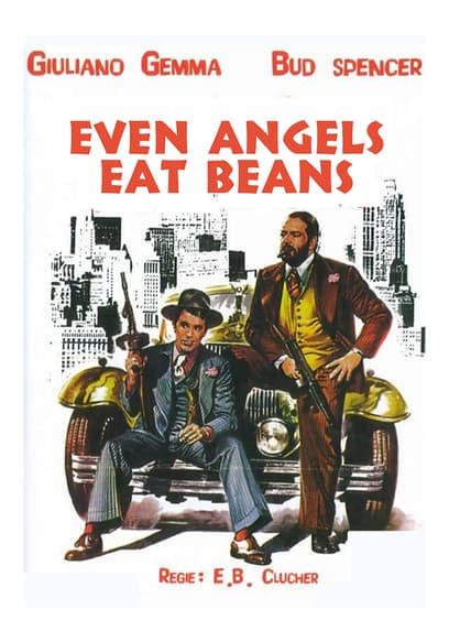 Even Angels Eat Beans