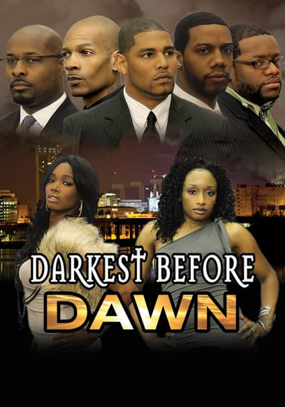 Darkest Before Dawn