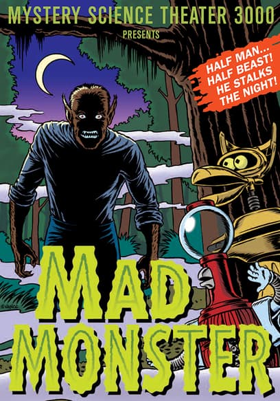 Mystery Science Theater 3000: Mad Monster