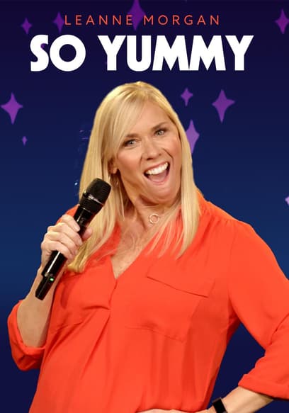 Leanne Morgan: So Yummy