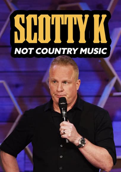 Scotty K: Not Country Music