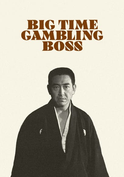 Big Time Gambling Boss