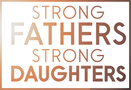 Strong Fathers, Strong Daughters