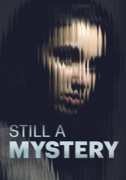 Still a Mystery