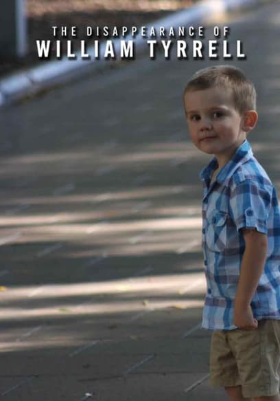 The Disappearance of William Tyrrell
