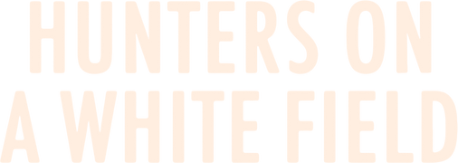 Hunters on a White Field