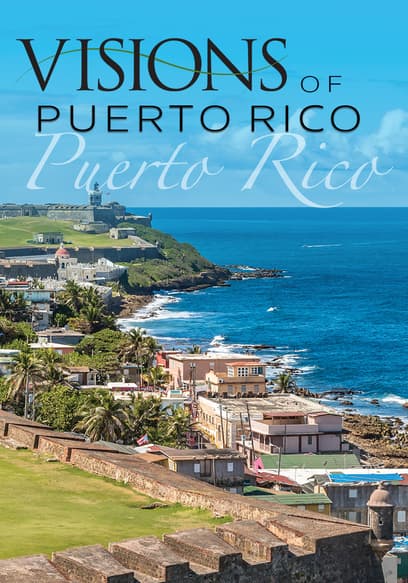 Visions of Puerto Rico