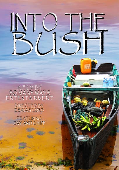 Into the Bush