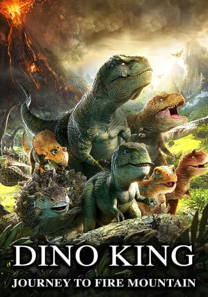 Dino King: Journey to Fire Mountain